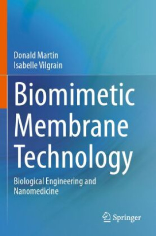 Book Biomimetic Membrane Technology Donald Martin