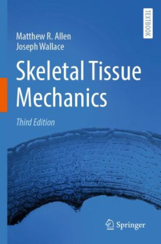 Book Skeletal Tissue Mechanics Matthew R. Allen