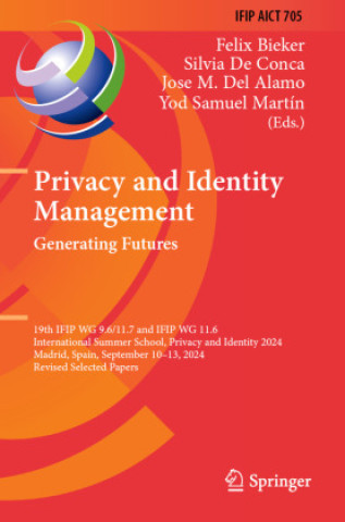 Livro Privacy and Identity Management. Generating Futures Felix Bieker