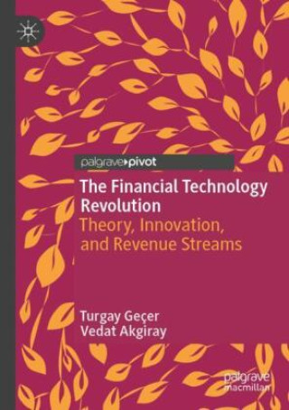 Livro The Financial Technology Revolution Turgay Geçer
