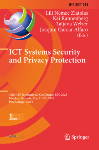 Book ICT Systems Security and Privacy Protection Lili Nemec Zlatolas
