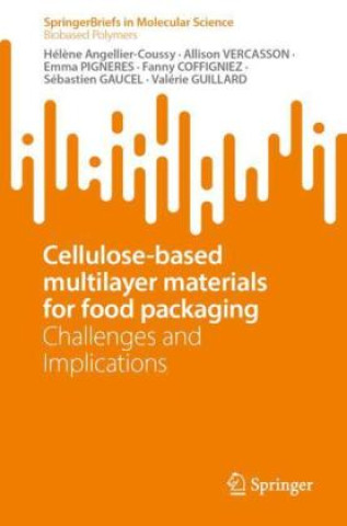 Книга Cellulose-based multilayer materials for food packaging Hélène Angellier-Coussy
