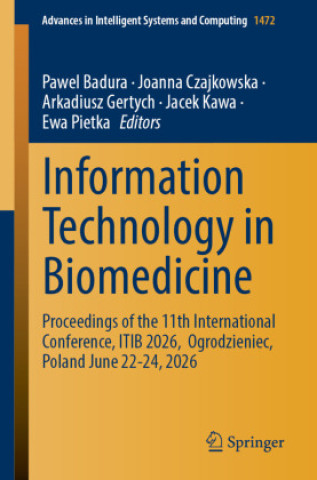 Knjiga Information Technology in Biomedicine Pawel Badura