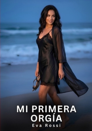 Книга Mi Primera Orgía Eva Rossi
