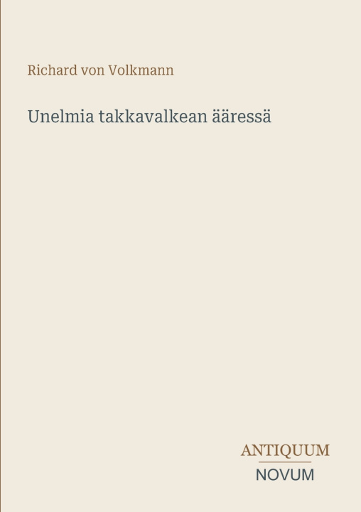Buch Unelmia takkavalkean ääressä Richard von Volkmann