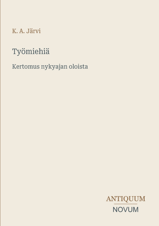 Książka Työmiehiä K. A. Järvi