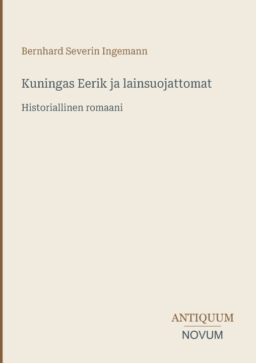 Carte Kuningas Eerik ja lainsuojattomat Bernhard Severin Ingemann