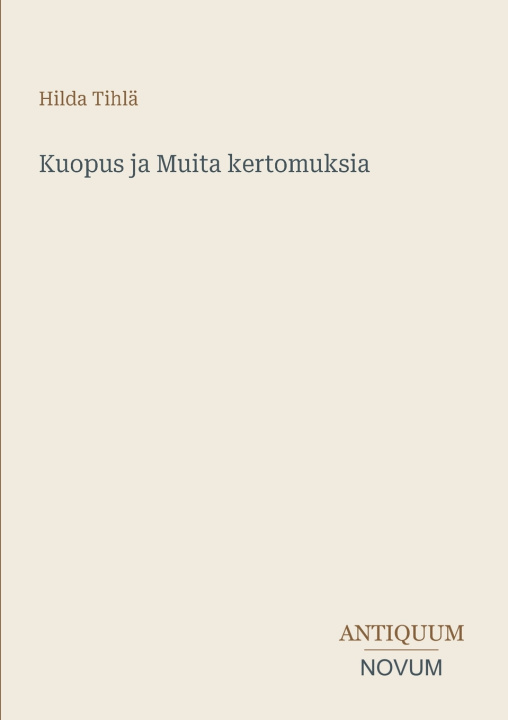 Carte Kuopus ja Muita kertomuksia Hilda Tihlä