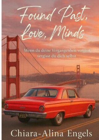 Livro Found Past, Love, Minds Chiara-Alina Engels