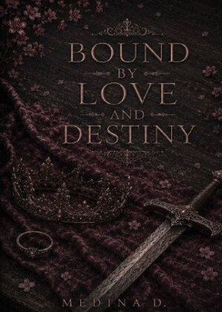 Książka Bound by Love and Destiny Medina Dogal