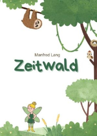 Buch Zeitwald Manfred Lang