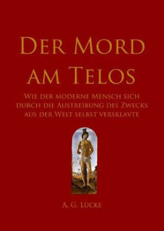 Książka Der Mord am Telos Arne Gerd Lücke
