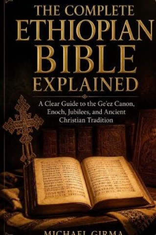 Livro The Complete Ethiopian Bible Explained Michael Girma