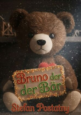 Knjiga Bruno der Teddybär und das Wunder von New York Stefan Postatny