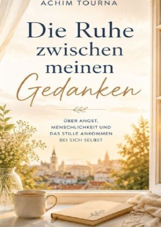 Livro Die Ruhe zwischen meinen Gedanken Achim Tourna