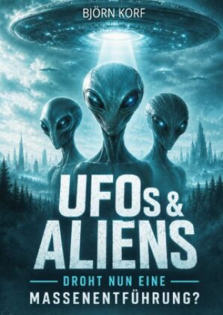 Книга UFOs & Aliens Björn Korf
