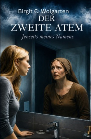 Книга Der zweite Atem Birgit C. Wolgarten