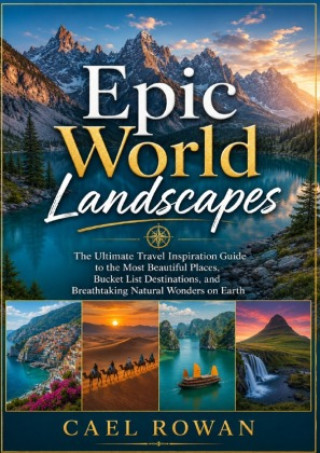 Libro Epic World Landscapes Cael Rowan