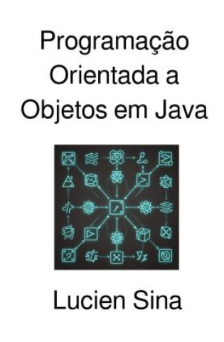 Livro Programação Orientada a Objetos em Java Lucien Sina