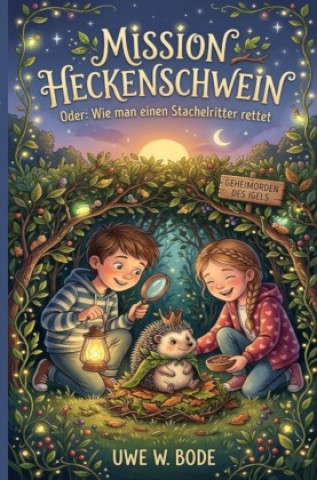 Libro Mission Heckenschwein Uwe W. Bode