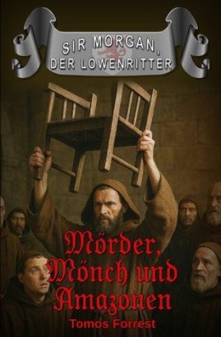 Книга Mörder, Mönch und Amazonen Tomos Forrest