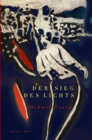 Carte Der Sieg des Lichts Mehmet Özata