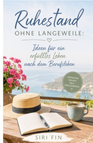 Книга Ruhestand ohne Langeweile Siri Fin