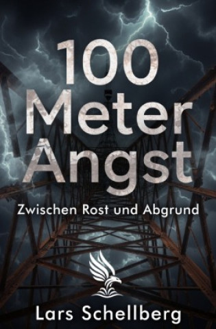 Книга 100 Meter Angst Lars Schellberg