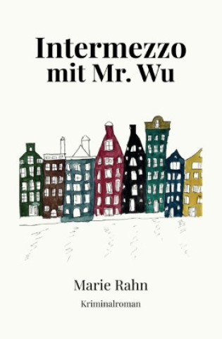 Книга Intermezzo mit Mr. Wu Marie Rahn