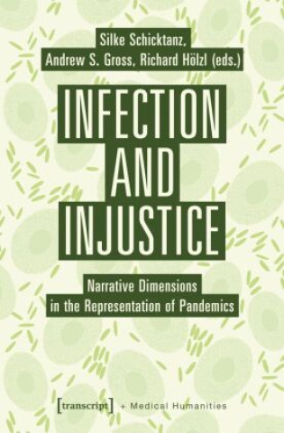 Buch Infection and Injustice Silke Schicktanz