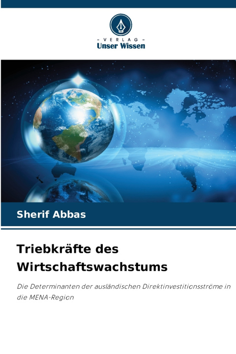 Книга Triebkräfte des Wirtschaftswachstums Sherif Abbas