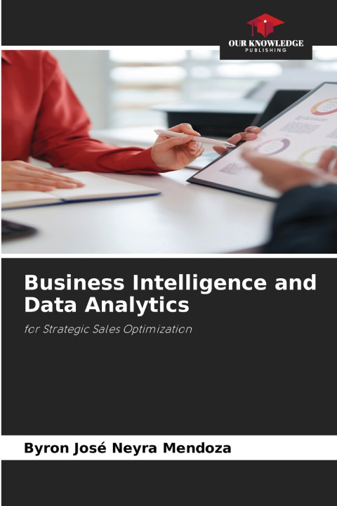 Libro Business Intelligence and Data Analytics Byron José Neyra Mendoza