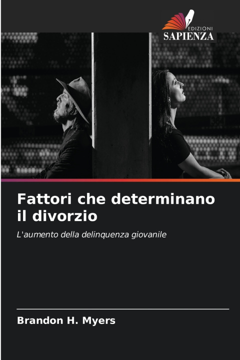 Книга Fattori che determinano il divorzio Brandon H. Myers