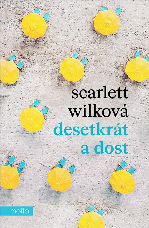 Książka Desetkrát a dost Scarlett Wilková