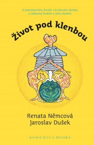 Книга Život pod klenbou Renata Němcová