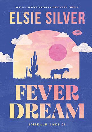 Книга Fever Dream. Emerald Lake. Tom 1 Elsie Silver