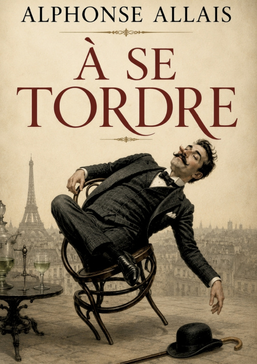 Книга À se Tordre Alphonse Allais