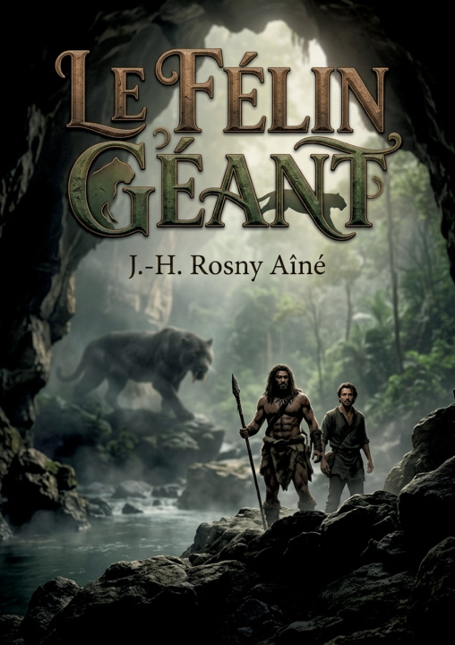 Книга Le Félin géant J.-H. Rosny Aîné