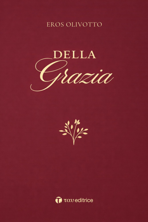 Buch Della grazia Eros Olivotto