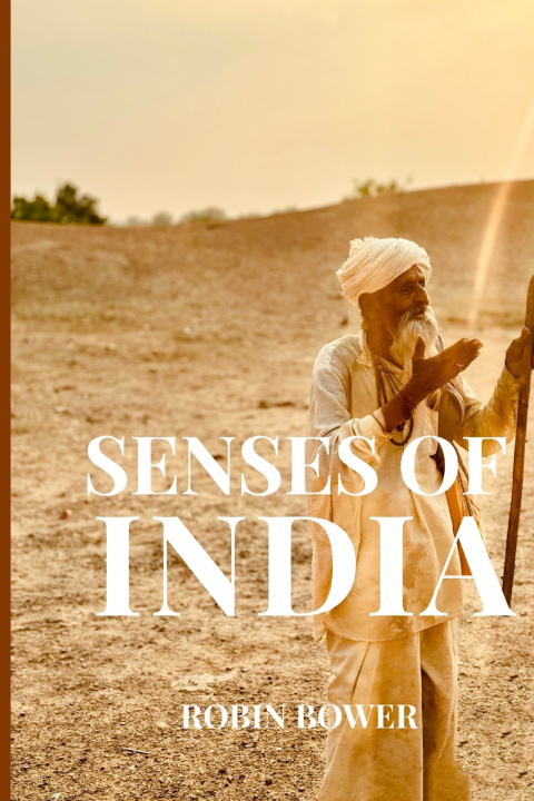 Książka Senses of India Robin Bower