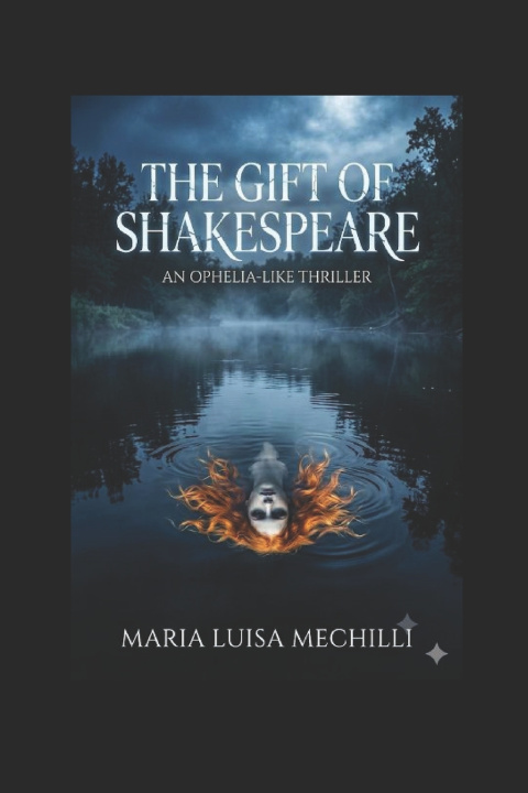 Książka The gift of Shakespeare Maria Luisa Mechilli