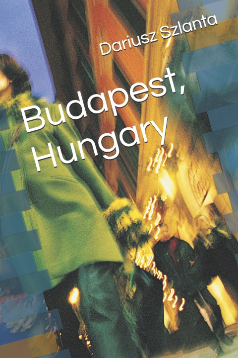 Book Budapest, Hungary Dariusz Szlanta