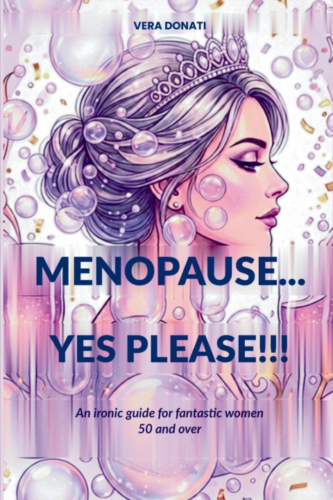 Livro Menopause... Yes, please! VERA DONATI