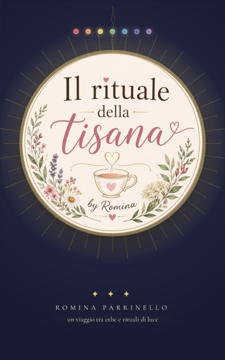 Libro Il Rituale della Tisana Romina Parrinello