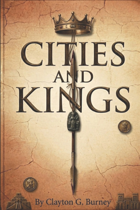 Книга Cities And Kings Clayton G. Burney