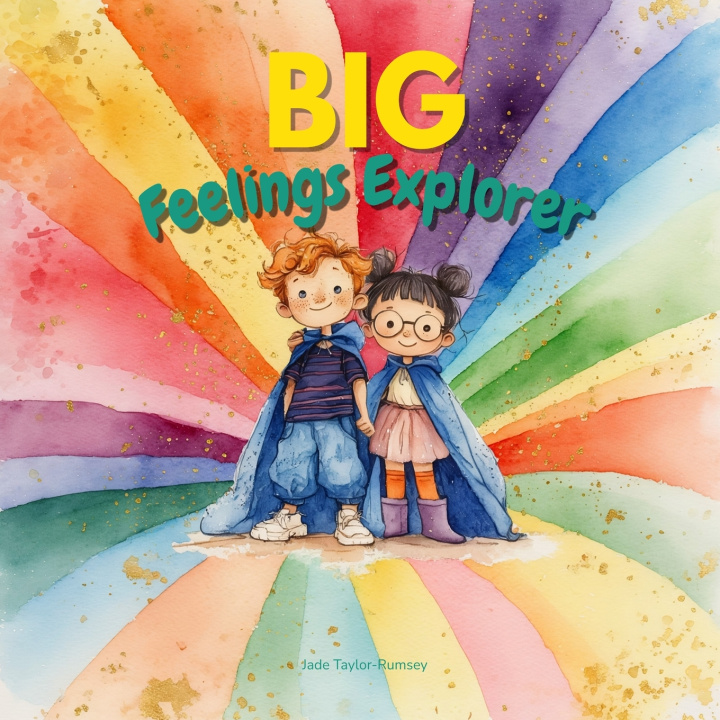 Livro Big Feelings Explorer Jade Taylor-Rumsey