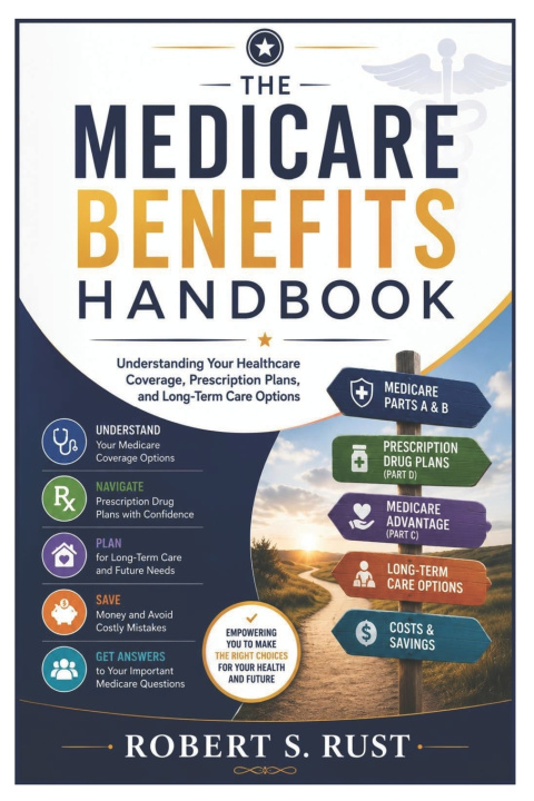 Książka The Medicare Benefits Handbook Robert S. Rust