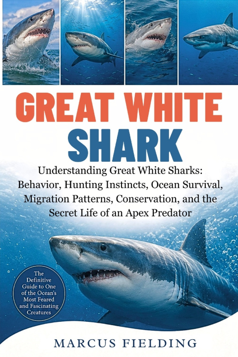 Книга GREAT WHITE SHARK Marcus Fielding