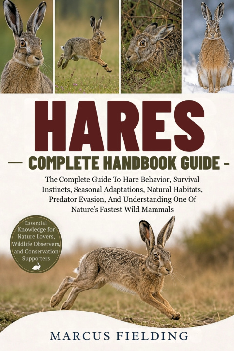 Книга HARES COMPLETE HANDBOOK GUIDE MARCUS FIELDING