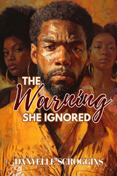 Libro The Warning She Ignored Danyelle Scroggins